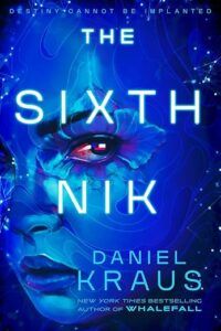 cover of The Sixth Nik by Daniel Kraus